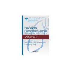 Imagem de Insuficiência Respiratória Crônica - Vol. 7 - Série Atualização e Reciclagem Em Pneumologia - Sppt - Arakaki, Jaquelina Sonoe Ota; Pereira, Mônica Corso; Oliver Nascimento - 9788538804635