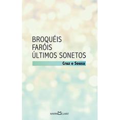 Imagem de Broquéis. Faróis. Últimos Sonetos - Volume 91 - Cruz E Souza - 9788544000052