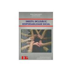 Imagem de Direito, Inclusão e Responsabilidade Social - Darcanchy, Mara - 9788536122465