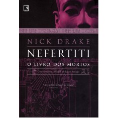 Imagem de Nefertiti - o Livro Dos Mortos - Drake, Nick - 9788501090430