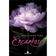 Imagem de Encantos - Vol. 2 - Série Fadas - Pike, Aprilynne - 9788528615531