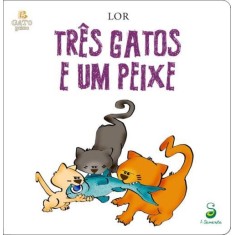 Imagem de Três Gatos e Um Peixe - Col. Gato Gaiato - Lor - 9788565732079