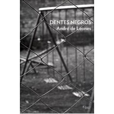 Imagem de Dentes Negros - André De Leones - 9788532526991