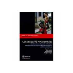 Imagem de Como Investir Na Primeira Infância - Sophie Naudeau - 9788586626555