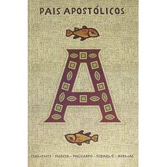 Imagem de Pais Apostólicos - Mundo Cristão - 9788543302744