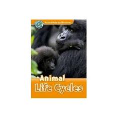 Imagem de Oxford Read And Discover: Level 5: Animal Life Cycles - Cheryl Palin - 9780194645027