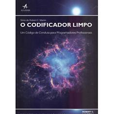 Imagem de O codificador limpo: um código de conduta para programadores profissionais