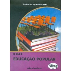 Imagem de O Que É Educação Popular? - Col. Primeiros Passos - Brandao, Carlos Rodrigues - 9788511000948