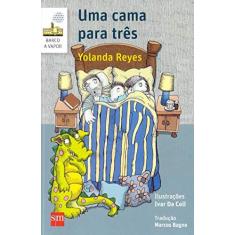 Imagem de Cama Para Três, Uma - Coleção Barco a Vapor - Yolanda Reyes - 9788541816267