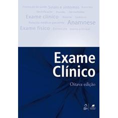 Imagem de Exame Clínico - 8ª Ed. 2017 - Porto, Celmo Celeno;porto, Arnaldo Lemos; - 9788527730556