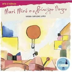 Imagem de Mari Miró E O Príncipe Negro - Vivian Caroline Lopes - 9788538071877