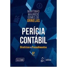 Imagem de Perícia Contábil. Diretrizes e Procedimentos - Martinho Maurício Gomes De Ornelas - 9788597013177