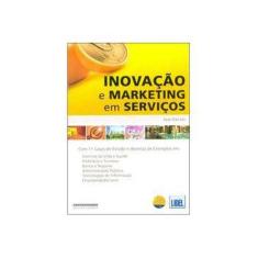 Imagem de Inovação e Marketing Em Serviços - Dantas, Jose - 9789727579693