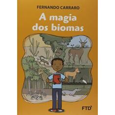 Imagem de Magia dos Biomas, A - Fernando Carraro - 9788596007269