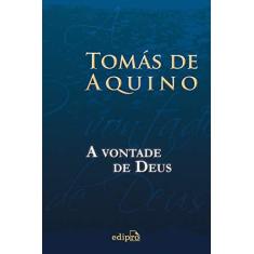 Imagem de A Vontade de Deus - Tomás De Aquino - 9788572839402