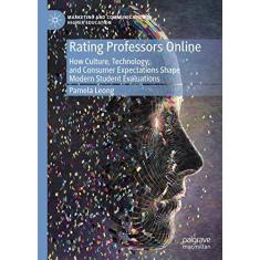 Imagem de Rating Professors Online: How Culture, Technology, and Consumer Expectations Shape Modern Student Evaluations