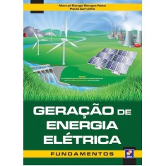 Imagem de Geração de Energia Elétrica - Fundamentos - Neto, Manuel Rangel Borges; Carvalho, Paulo Cesar Marques De - 9788536504223