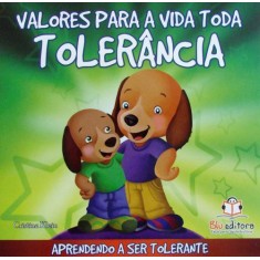 Imagem de Tolerância - Col. Valores Para A Vida Toda - Nova Ortografia - Klein, Cristina - 9788581020266