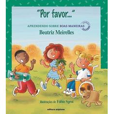 Imagem de " Por Favor..." Aprendendo Sobre Boas Maneiras - Meirelles, Beatriz - 9788526261891