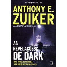 Imagem de As Revelações de Dark - Zuiker, Anthony E. - 9788501099594