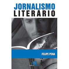 Imagem de Jornalismo Literário - Pena Felipe - 9788572443241