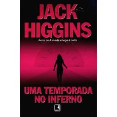Imagem de Uma Temporada No Inferno - Jack Higgins - 9788501036995