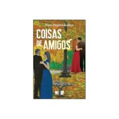 Imagem de Coisas de Amigos - Yara Regina Franco - 9788536656304