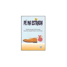 Imagem de Pé na Estrada - José Paulo Ferrer - 9788586124044