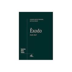 Imagem de Êxodo 15, 22 - 18, 27 - Leonardo Agostini Fernandes - 9788535628555