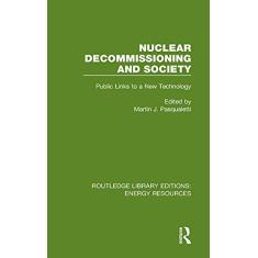 Imagem de Nuclear Decommissioning and Society: Public Links to a New Technology: 8
