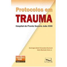 Imagem de Protocolos em Trauma - Drumond, Domingos Andre Fernandes - 9788599977330