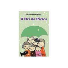 Imagem de O Rei do Picles - Promitzer, Rebecca - 9788535917574
