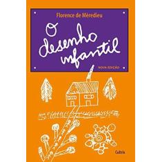 Imagem de O Desenho Infantil - Florence De Mèredieu - 9788531614361