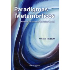 Imagem de Paradigmas Metamóficos - Desvelando a Natureza Dionisíaca do Rela - Soussumi, Yusaku - 9788580401301