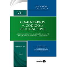 Imagem de Comentários Ao Código De Processo Civil - Arts. 318 A 368 - Vol. VII - 3 ª Ed. 2018 - Tucci - 9788553172405