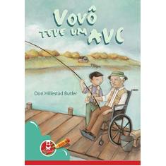 Imagem de Vovô Teve um Avc - Butler, Dori Hillestad - 9788536321271