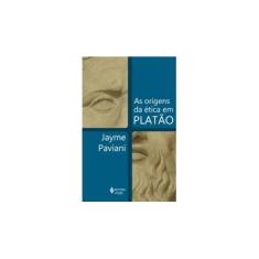 Imagem de As Origens da Ética Em Platão - Paviani, Jayme - 9788532644916