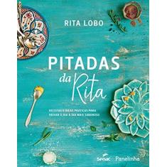 Imagem de Pitadas da Rita - Receitas e Dicas Práticas Para Deixar o Dia A Dia Mais Saboroso - Lobo, Rita - 9788539611089