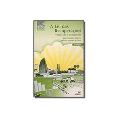 Imagem de A Lei Das Recuperações - Coleção Texto - Clóvis Antônio Maluf - 9788598366210