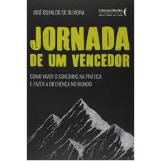 Imagem de Jornada De Um Vencedor - Oliveira, José Osvaldo De - 9788594551009
