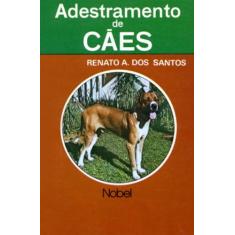 Imagem de Adestramento de Cães - Santos, Renato Ambrogi Dos - 9788521303312
