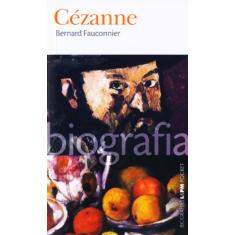 Imagem de Cezanne - Biografia - Fauconnier Bernard - 9788525419002