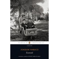 Imagem de Joaquim Nabuco Essencial - Mello, Evaldo Cabral De - 9788563560018