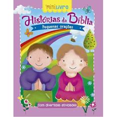 Imagem de Histórias Bíblicas. Pequenas Orações - Vários Autores - 9788538073178