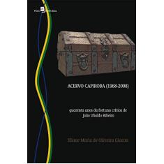 Imagem de Acervo Capiroba (1968-2008) - Giacon, Eliane Maria De Oliveira - 9788546200610