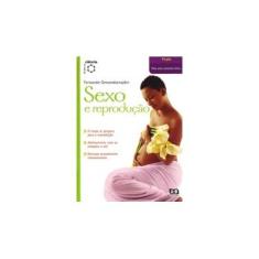 Imagem de Sexo e Reprodução - Série de Olho na Ciência - 16ª Edição 2004 - Gewandsznajder, Fernan...