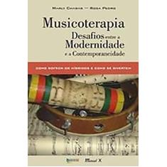 Imagem de Musicoterapia - Desafios Entre a Modernindade e a Contemporaneidade - Pedro, Rosa; Marly Chagas - 9788574782546