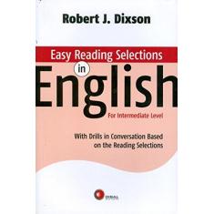 Imagem de Easy Reading Selections In English: With Drills In Conversation Based - Robert J. Dixson - 9788589533881