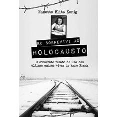 Imagem de Eu Sobrevivi ao Holocausto - Capa Comum - 9788579308765