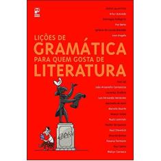 Imagem de Lições de Gramática para Quem Gosta de Literatura - Silva, Nílson Joaquim Da; Campos, Carmen Lúcia - 9788576950400